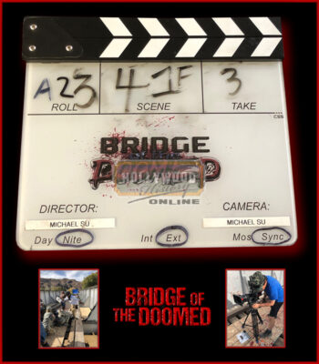 Bridge Of The Doomed Filming Slate