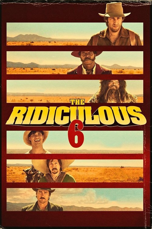 Ridiculous 6, The